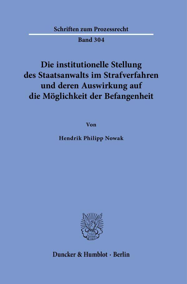 Cover: 9783428192748 | Die institutionelle Stellung des Staatsanwalts im Strafverfahren...