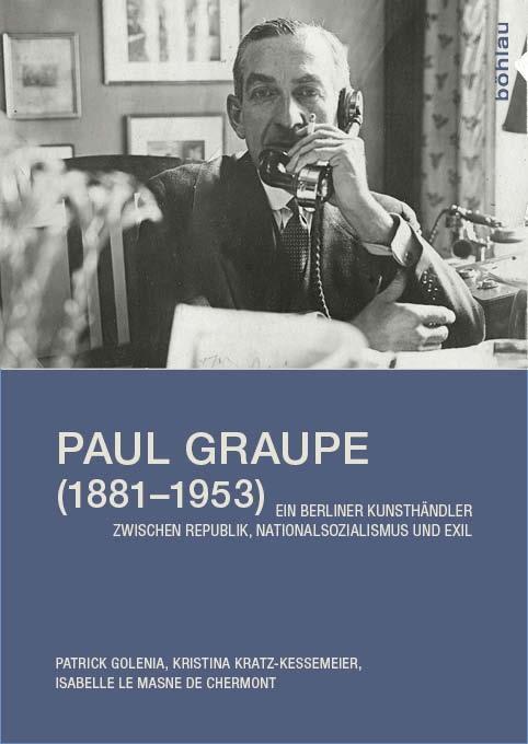 Cover: 9783412225155 | Paul Graupe (1881-1953) | Chermont (u. a.) | Taschenbuch | 303 S.