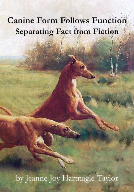 Cover: 9781733674232 | Canine Form Follows Function: Separating Fact from Fiction | Buch