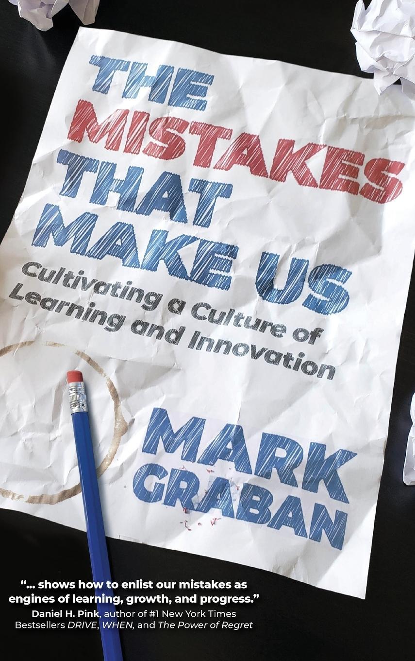 Cover: 9781733519441 | The Mistakes That Make Us | Mark Graban | Buch | Englisch | 2023
