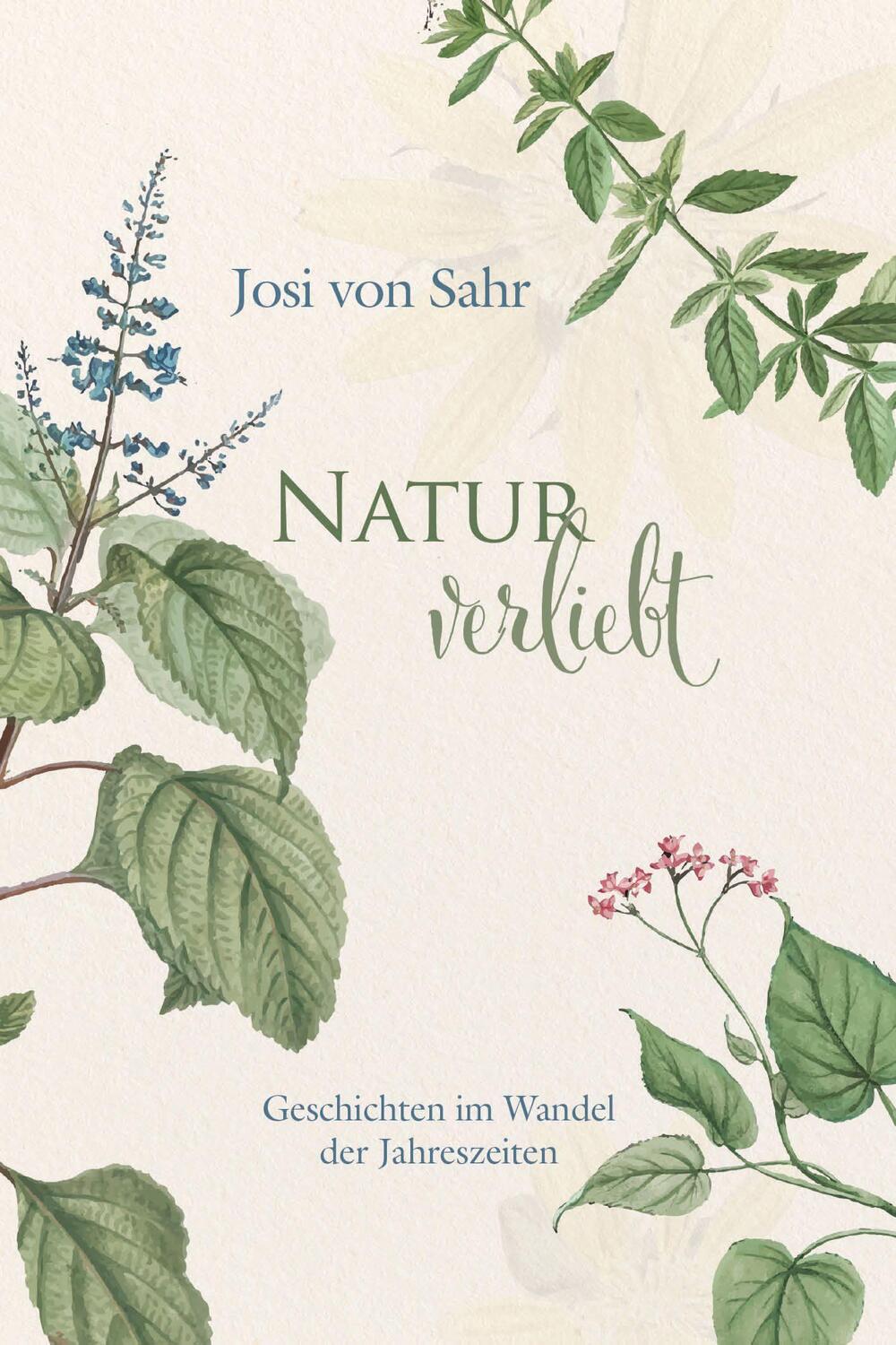 Cover: 9783968470252 | Naturverliebt | Geschichten im Wandel der Jahreszeiten | Josi von Sahr