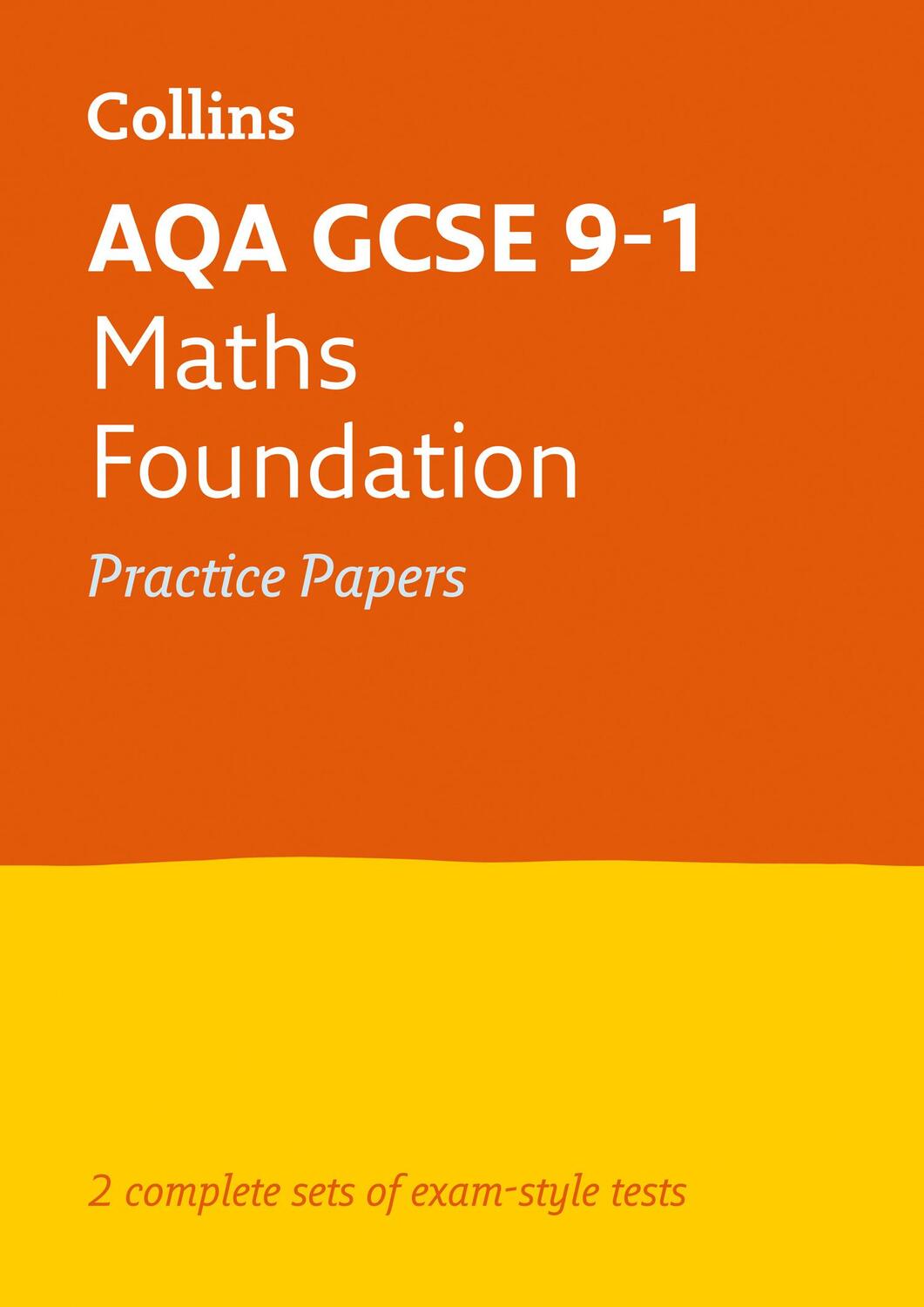 Cover: 9780008321383 | AQA GCSE 9-1 Maths Foundation Practice Papers | Collins Gcse | Buch
