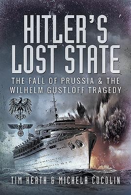Cover: 9781526756107 | Hitler's Lost State | Tim Heath (u. a.) | Buch | Gebunden | Englisch