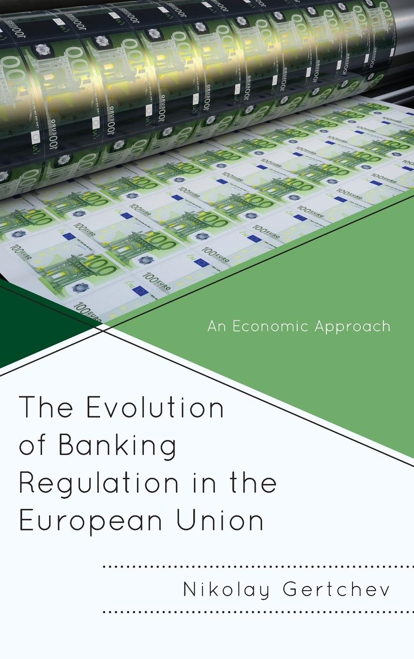 Cover: 9781666937190 | The Evolution of Banking Regulation in the European Union | Gertchev