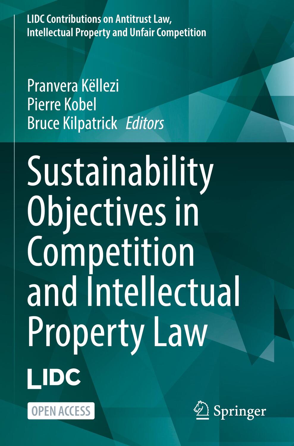 Cover: 9783031448713 | Sustainability Objectives in Competition and Intellectual Property Law