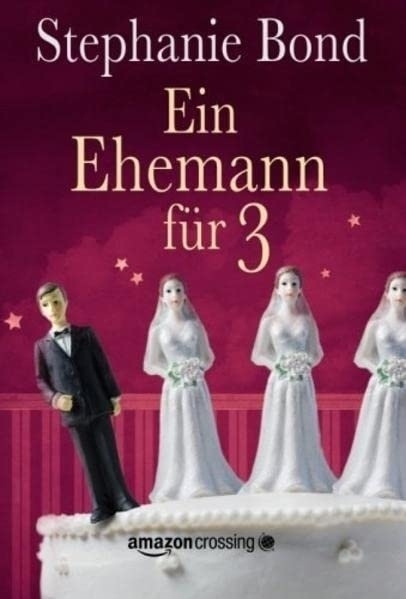 Cover: 9781477822388 | Ein Ehemann für 3 | Stephanie Bond | Taschenbuch | Deutsch