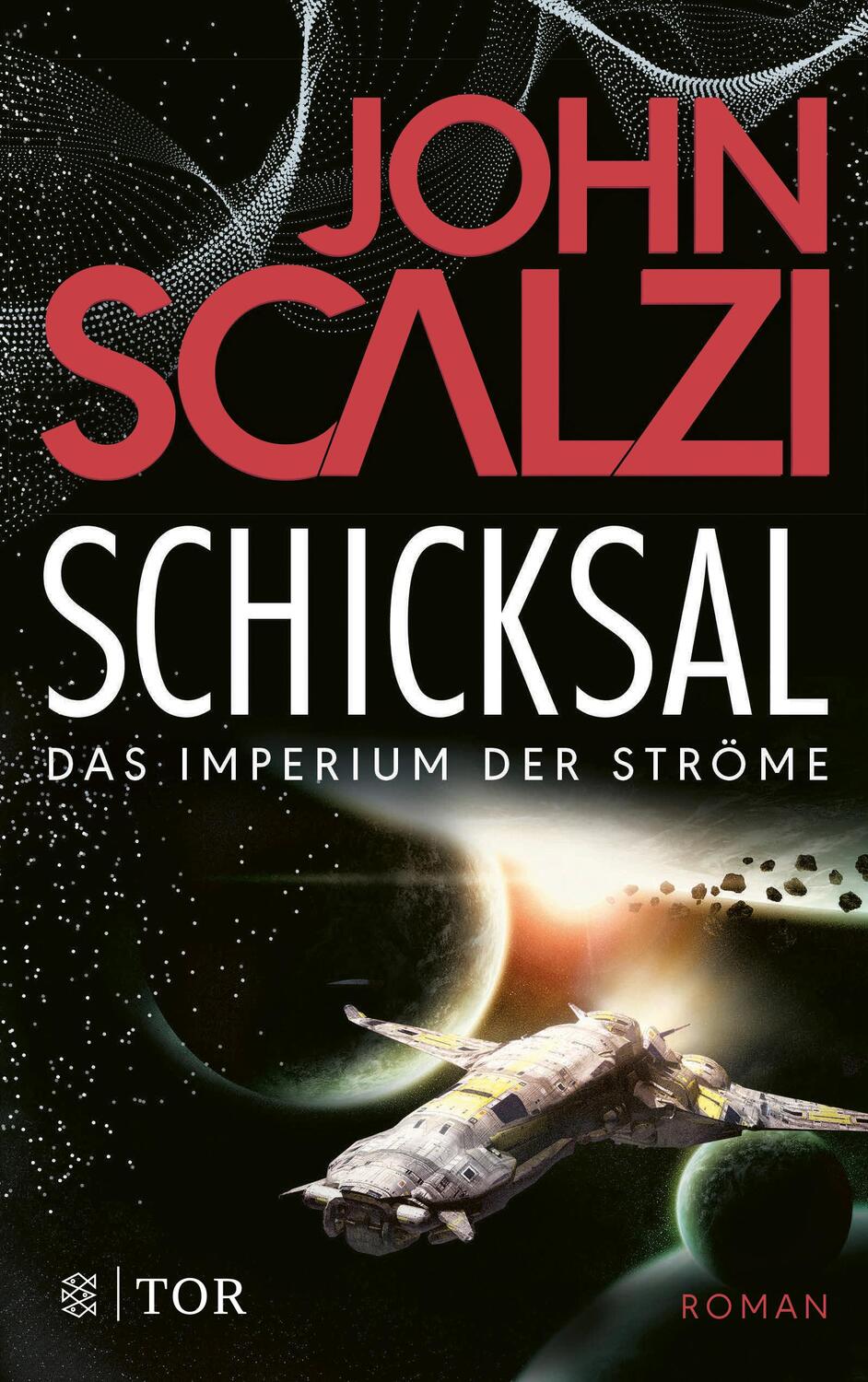 Cover: 9783596700943 | Schicksal - Das Imperium der Ströme 3 | Roman | John Scalzi | Buch