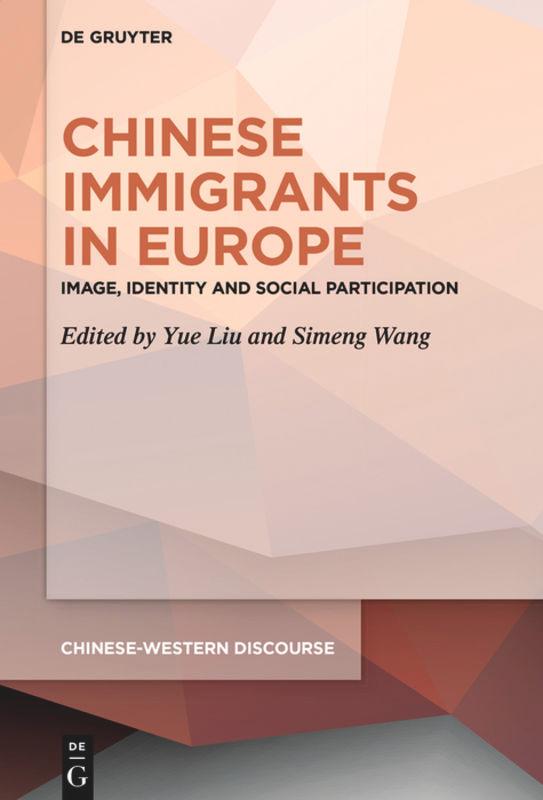 Cover: 9783110615845 | Chinese Immigrants in Europe | Simeng Wang (u. a.) | Buch | ISSN