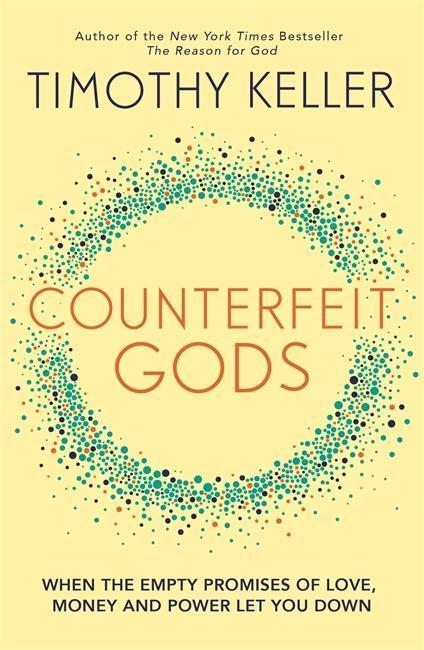 Cover: 9780340995082 | Keller, T: Counterfeit Gods | Timothy Keller | Taschenbuch | Englisch