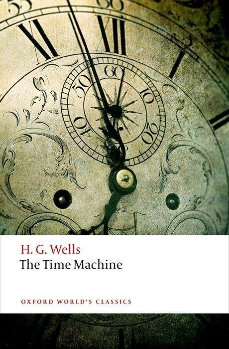 Cover: 9780198707516 | The Time Machine | H. G. Wells | Taschenbuch | Oxford World's Classics