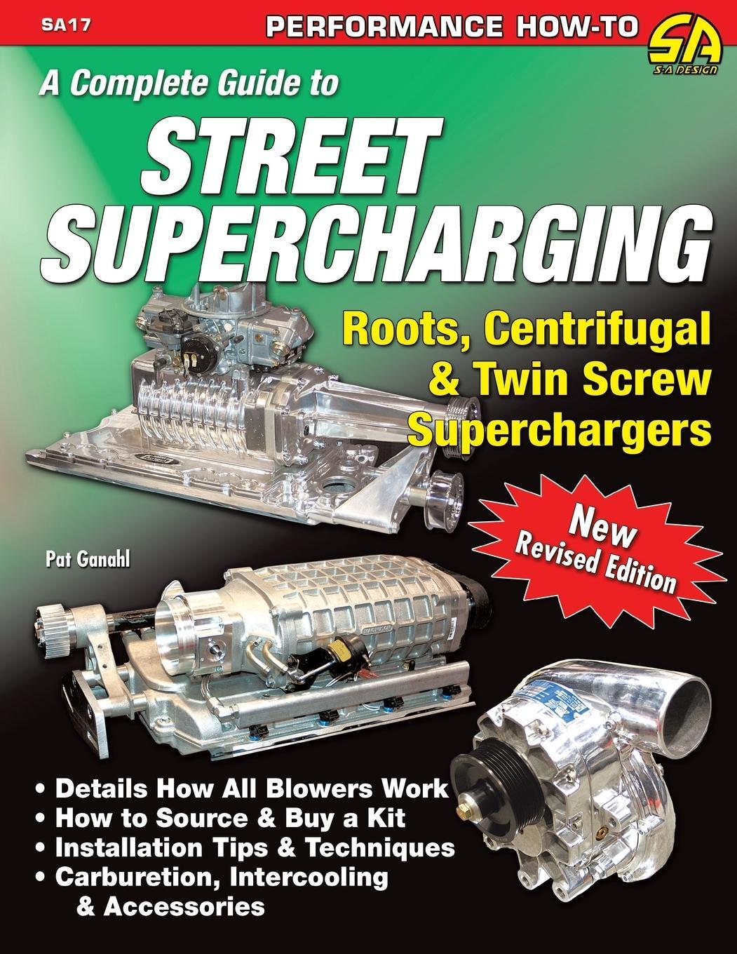 Cover: 9781613251317 | A Complete Guide to Street Supercharging | Pat Ganahl | Taschenbuch