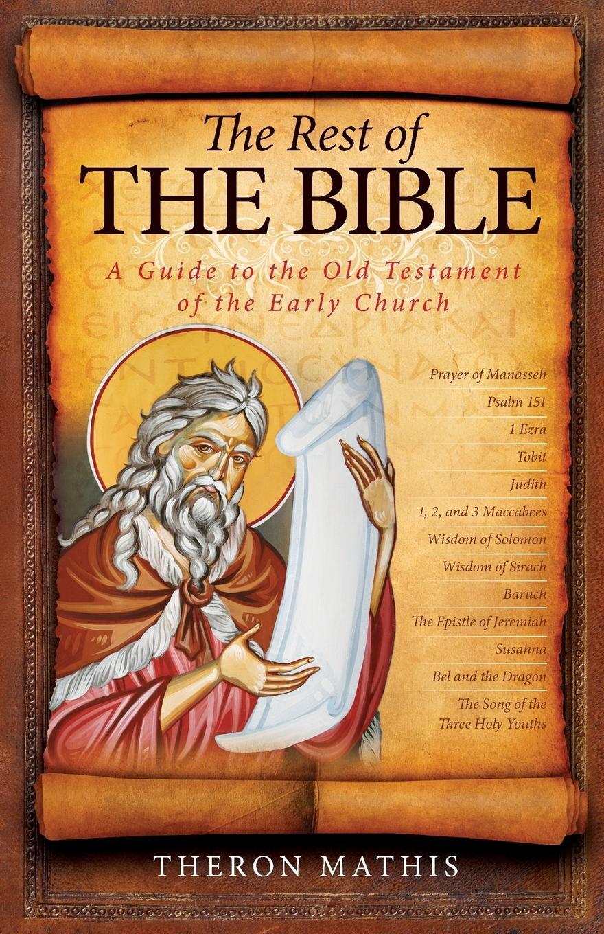 Cover: 9781936270156 | The Rest of the Bible | Theron Mathis | Taschenbuch | Paperback | 2018