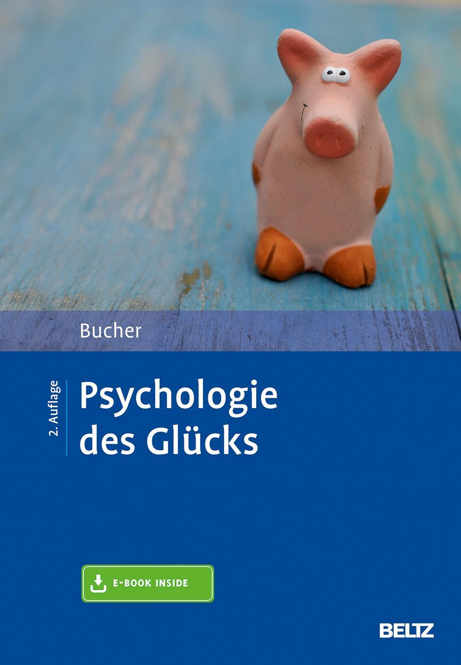 Cover: 9783621283946 | Psychologie des Glücks | Mit E-Book inside | Anton Bucher | Bundle