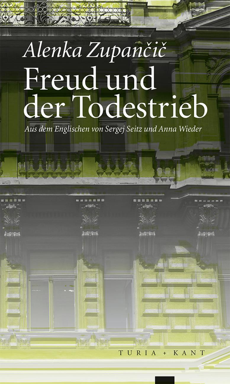 Cover: 9783851328929 | Freud und der Todestrieb | Alenka Zupancic | Taschenbuch | Deutsch