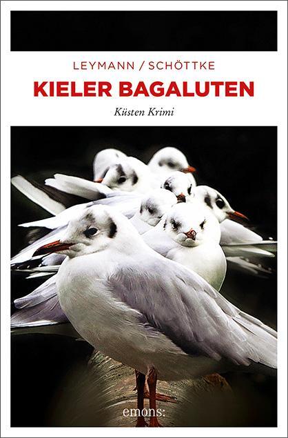 Cover: 9783740809638 | Kieler Bagaluten | Küsten Krimi | Cornelia Leymann (u. a.) | Buch