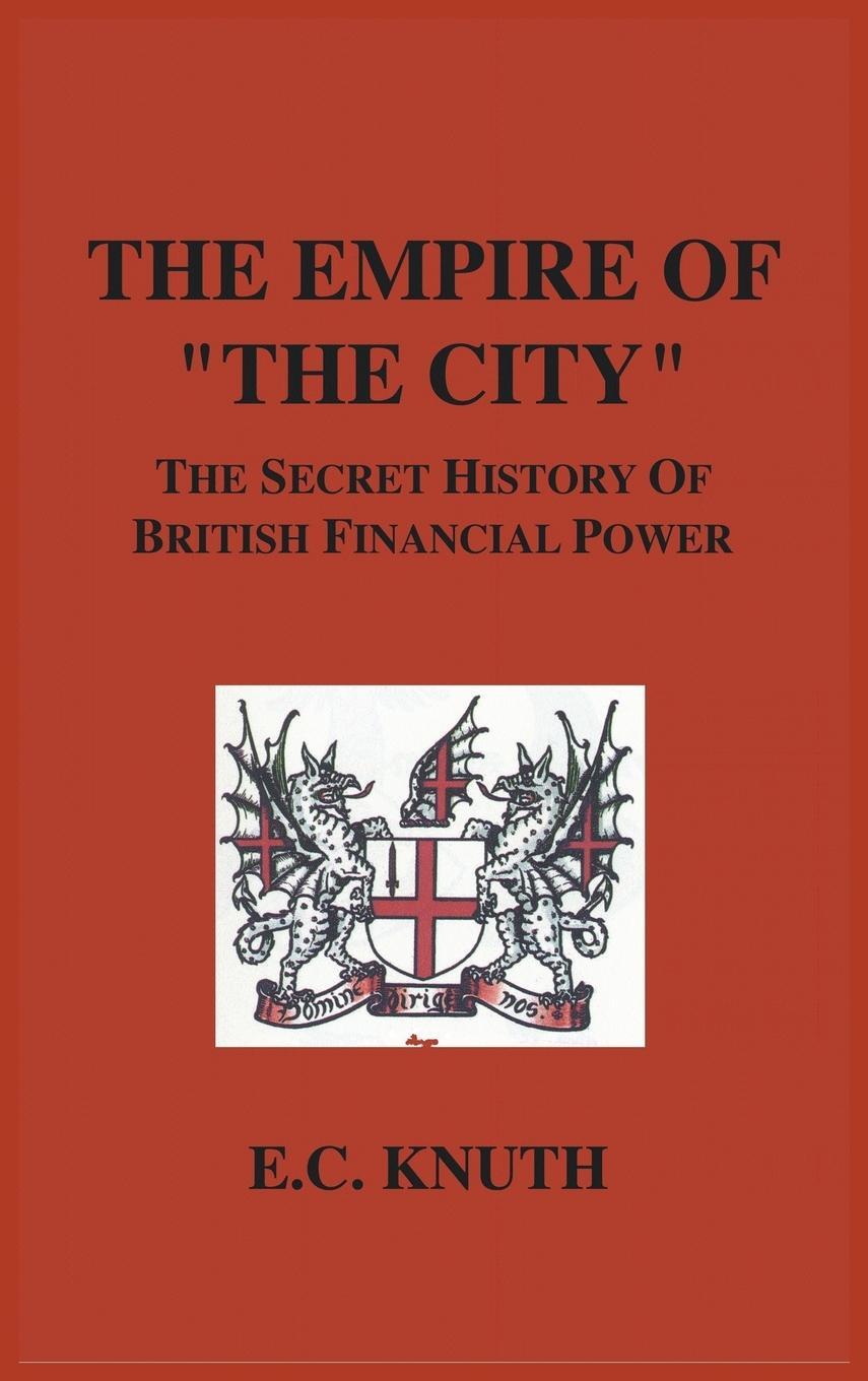Cover: 9781585095377 | The Empire of "The City" | E. C. Knuth | Buch | Englisch | 2006