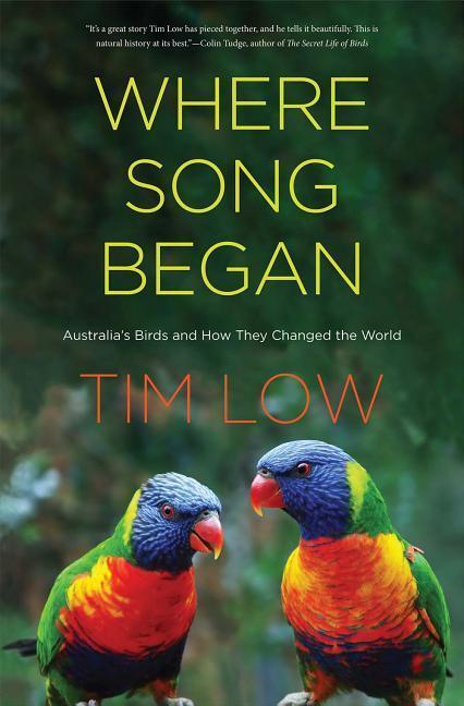 Cover: 9780300221664 | Where Song Began: Australia's Birds and How They Changed the World