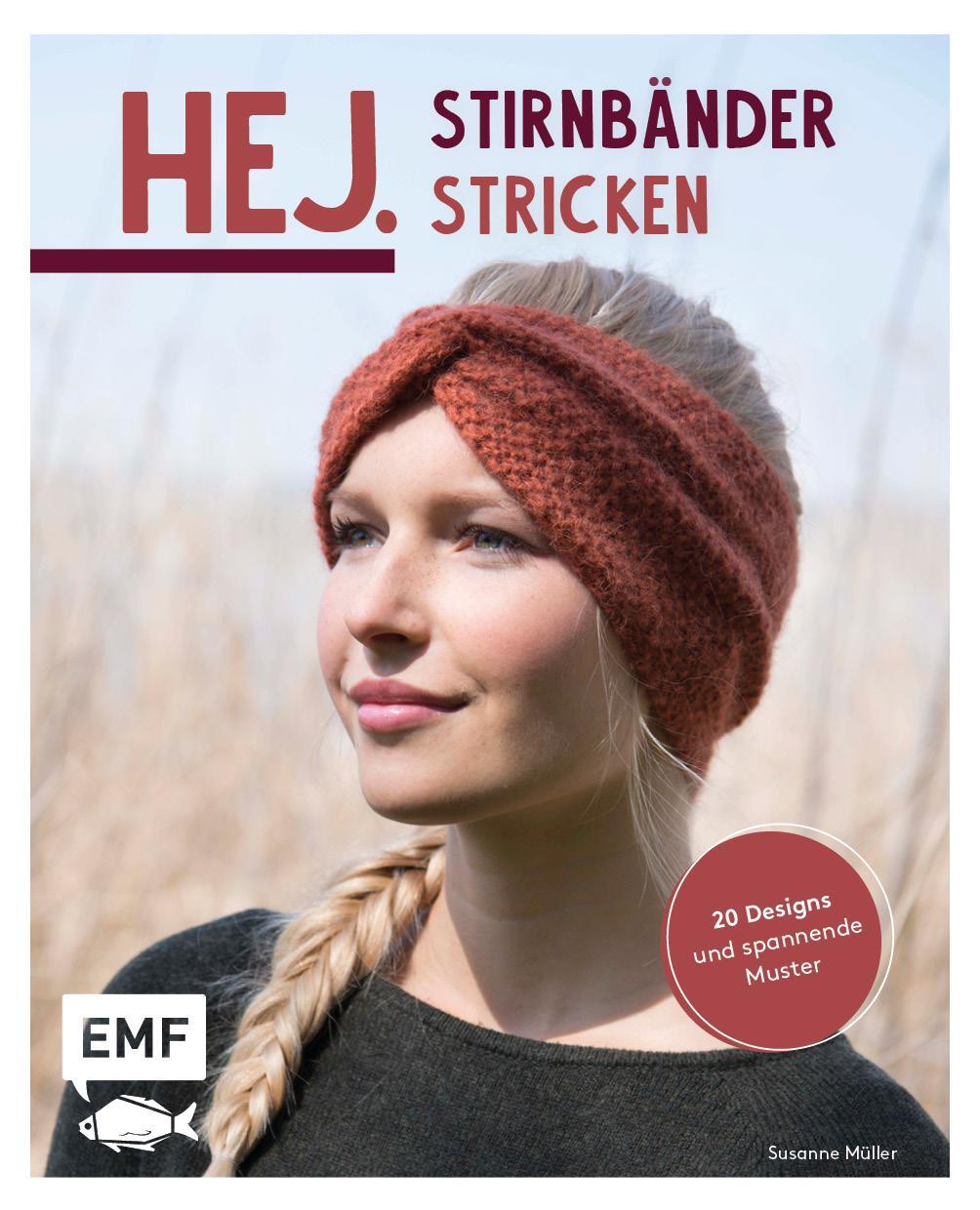 Cover: 9783745912029 | Hej. Stirnbänder stricken | 20 Designs und spannende Muster | Müller