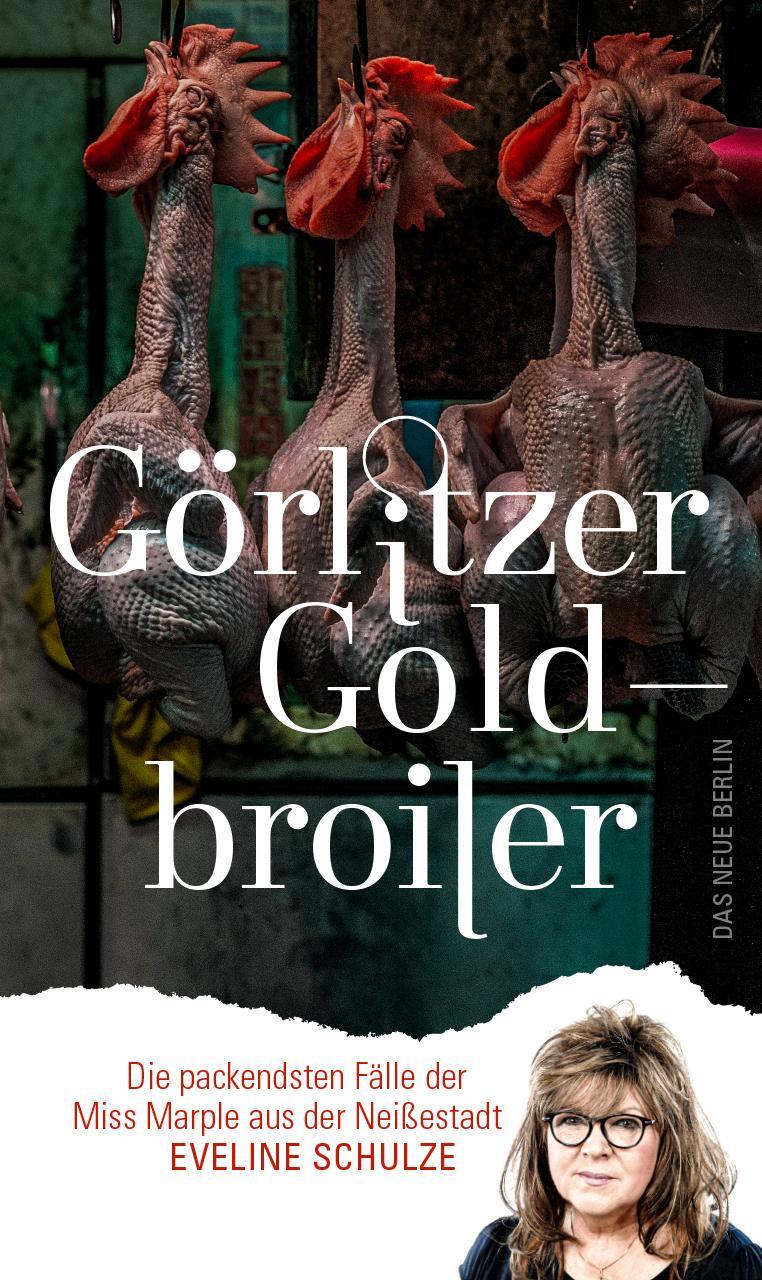 Cover: 9783360027597 | Görlitzer Goldbroiler | Eveline Schulze | Taschenbuch | 320 S. | 2023