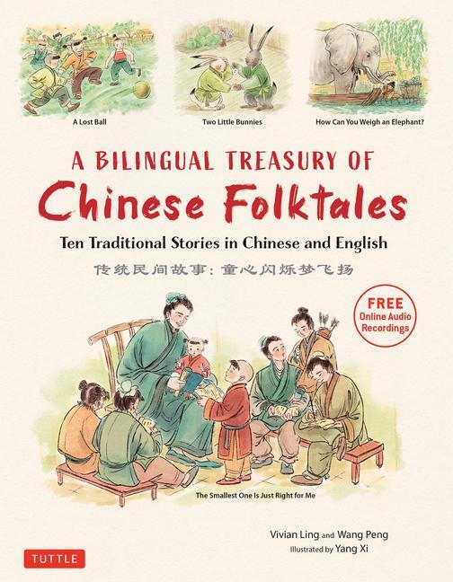Cover: 9780804854986 | A Bilingual Treasury of Chinese Folktales: Ten Traditional Stories...