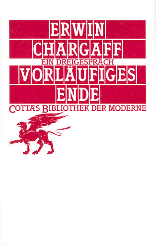 Cover: 9783608954432 | Vorläufiges Ende (Cotta's Bibliothek der Moderne, Bd. 92) | Chargaff
