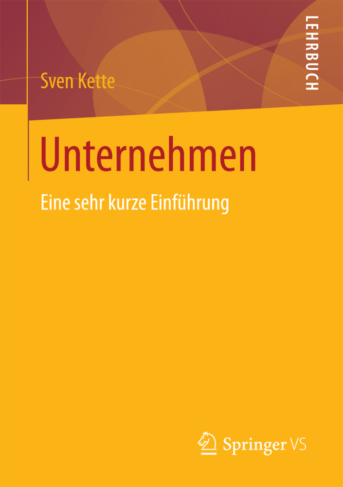 Cover: 9783658180737 | Unternehmen | Eine sehr kurze Einführung | Sven Kette | Taschenbuch