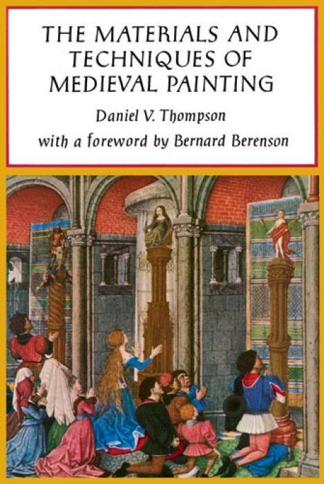 Cover: 9780486203270 | The Materials and Techniques of Medieval Painting | Daniel V. Thompson