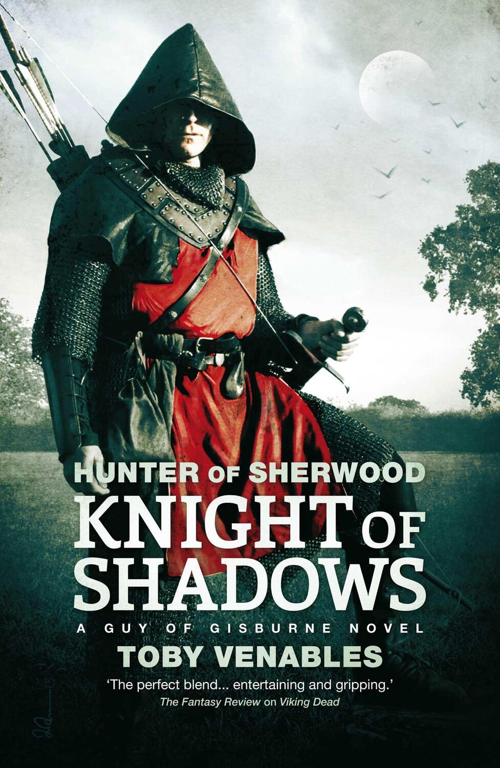 Cover: 9781781081624 | Knight of Shadows: A Guy of Gisburne Novel | Toby Venables | Buch