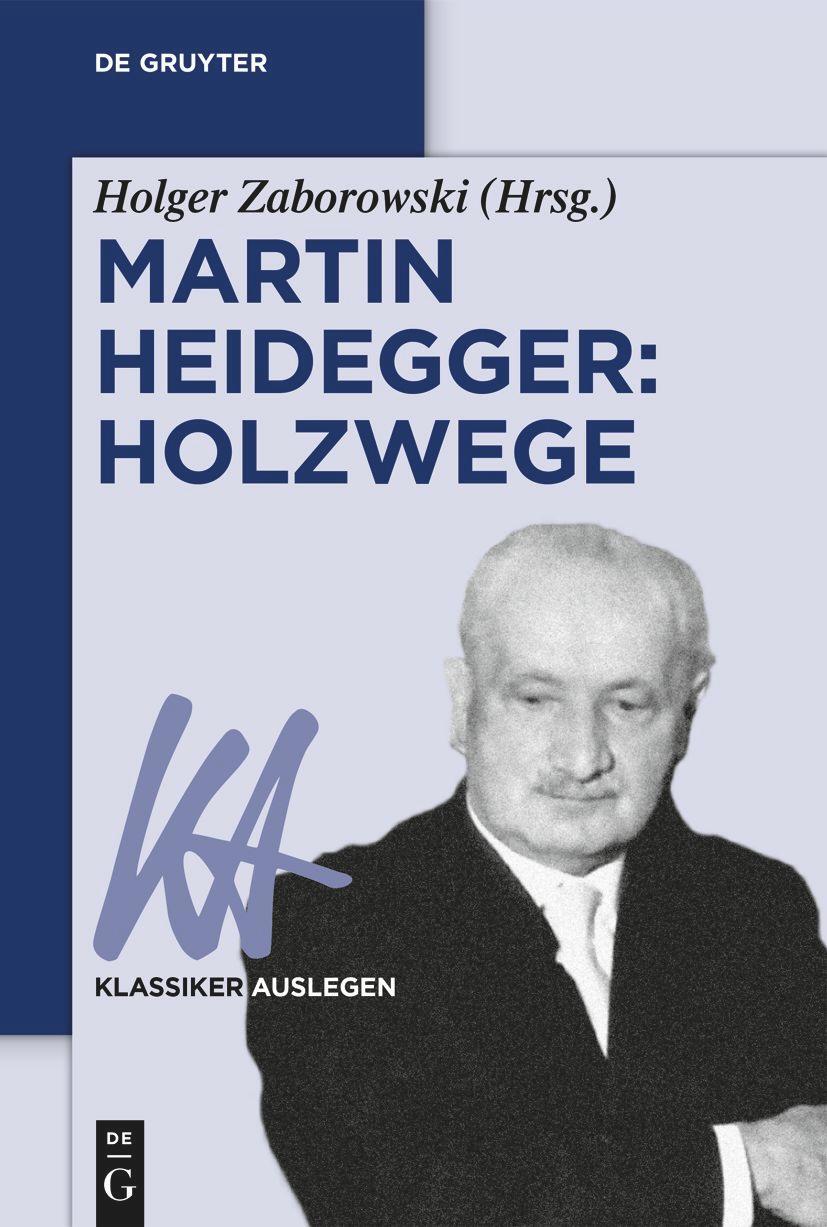Cover: 9783110774580 | Martin Heidegger: Holzwege | Holger Zaborowski | Taschenbuch | XI