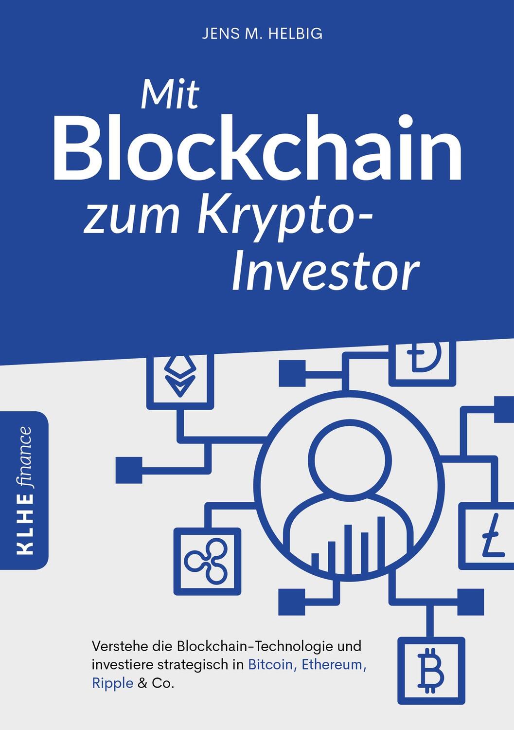 Cover: 9783947061877 | Mit Blockchain zum Krypto-Investor | Jens Helbig | Taschenbuch | 2020