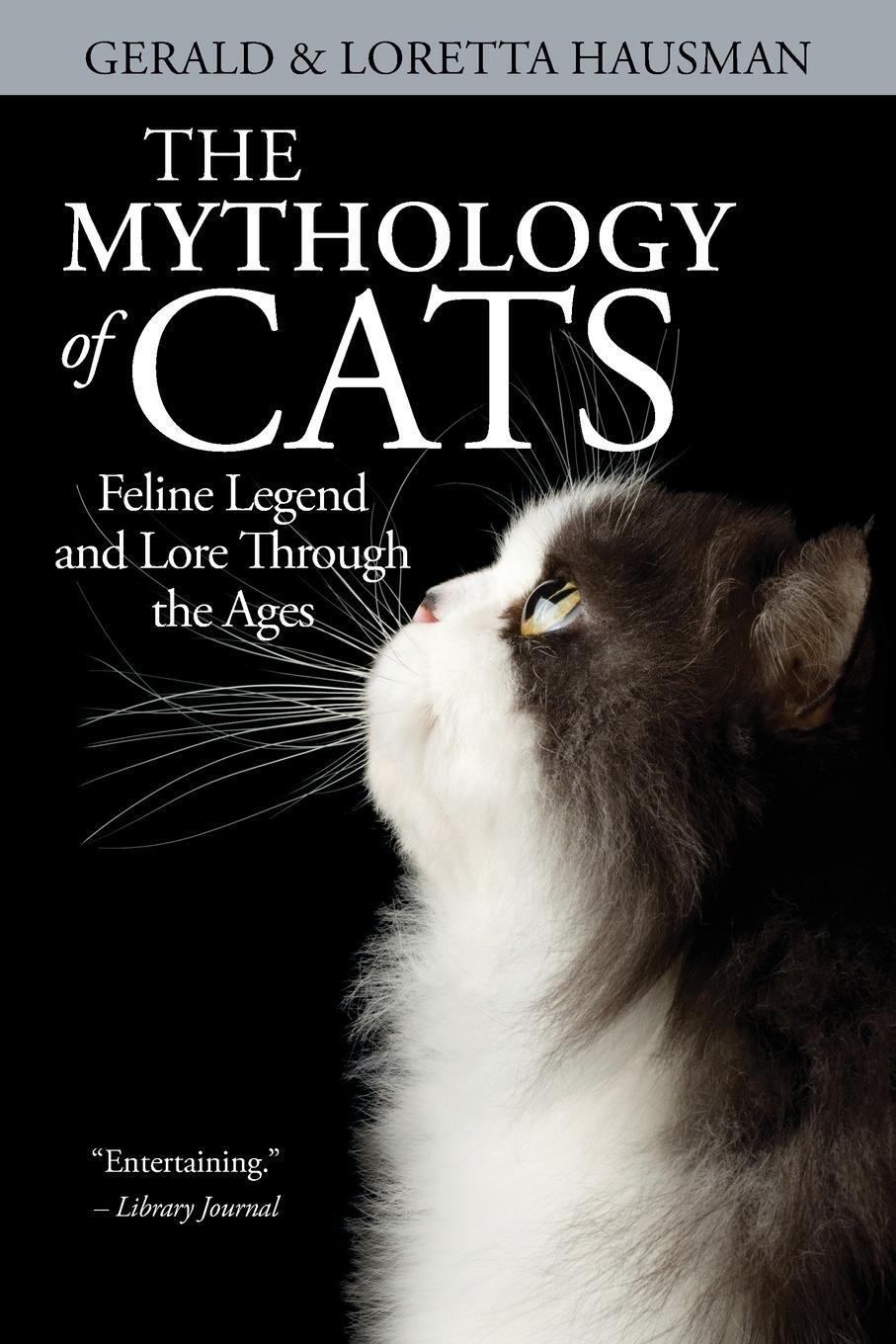 Cover: 9781617203701 | The Mythology of Cats | Gerald Hausman (u. a.) | Taschenbuch | 2011