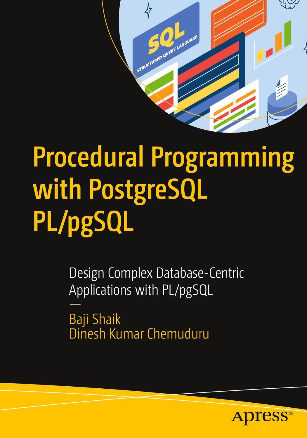 Cover: 9781484298398 | Procedural Programming with PostgreSQL PL/pgSQL | Chemuduru (u. a.)