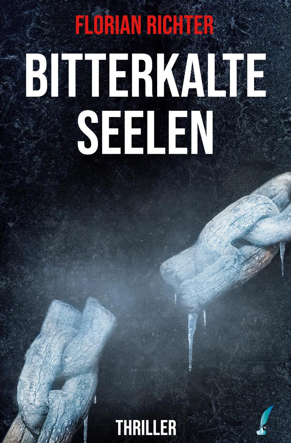 Cover: 9783982336732 | Bitterkalte Seelen | Florian Richter | Taschenbuch | Paperback | 2022