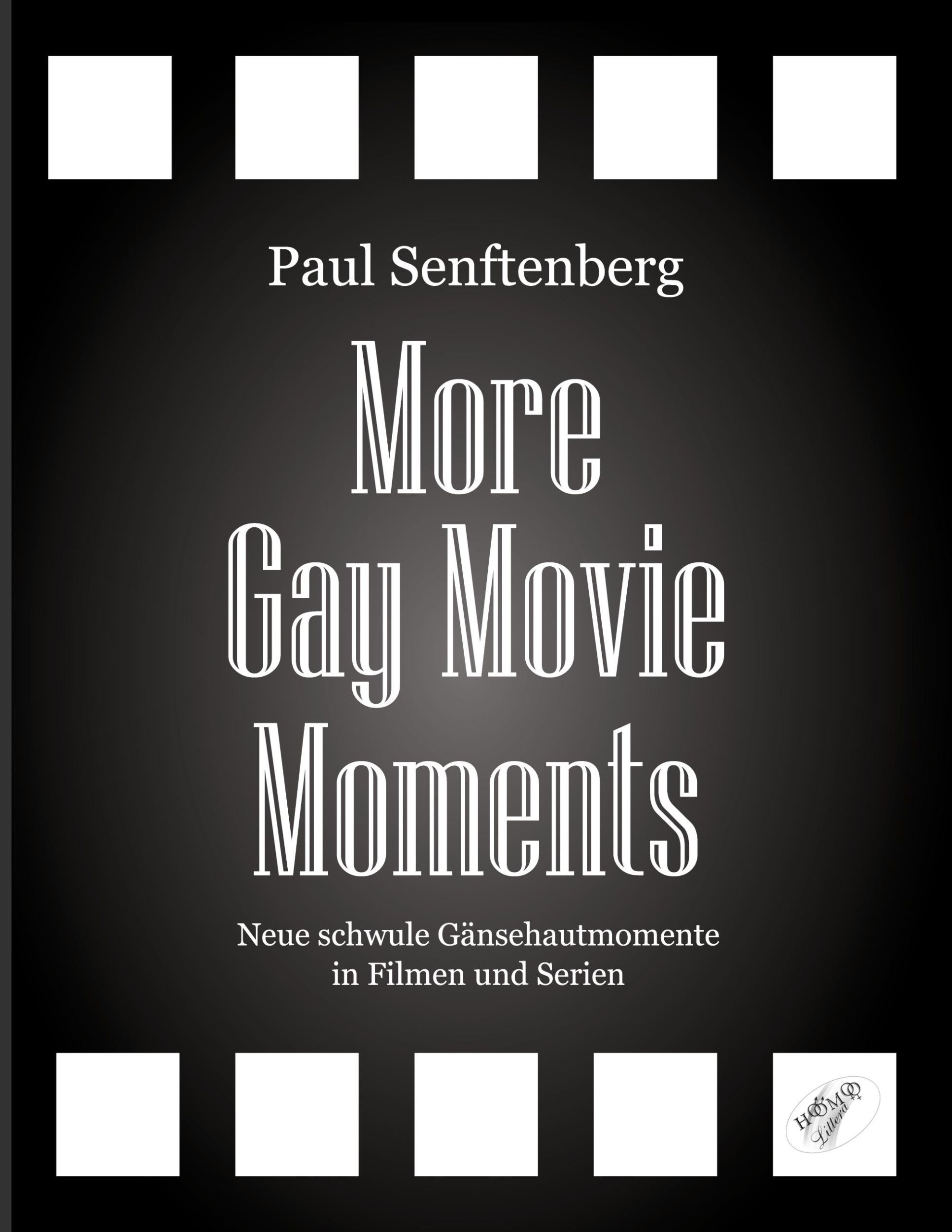 Cover: 9783991440048 | More Gay Movie Moments | Paul Senftenberg | Taschenbuch | 320 S.