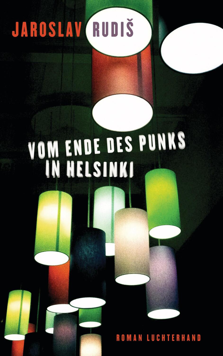 Cover: 9783630874319 | Vom Ende des Punks in Helsinki | Jaroslav Rudis | Taschenbuch | 352 S.