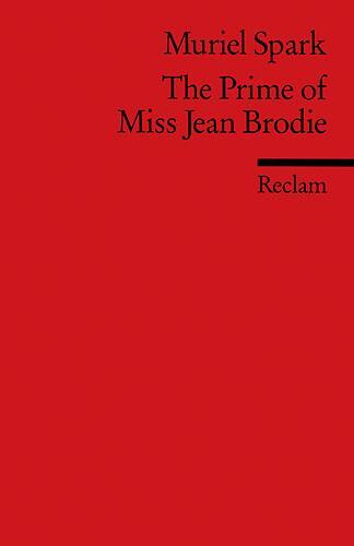 Cover: 9783150091937 | The Prime of Miss Jean Brodie | Muriel Spark | Taschenbuch | 189 S.