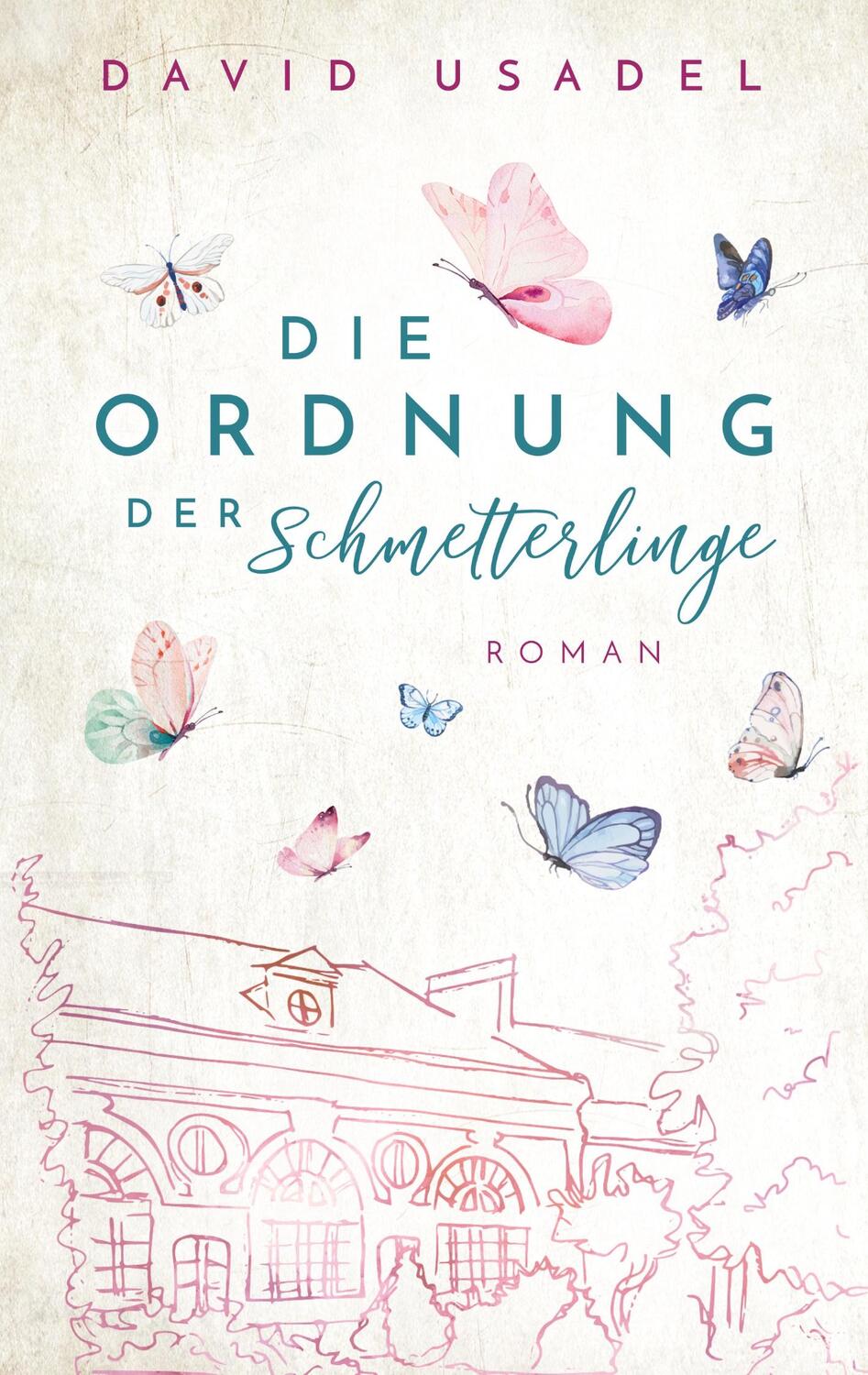 Cover: 9783749465828 | Die Ordnung der Schmetterlinge | David Usadel | Taschenbuch | 288 S.