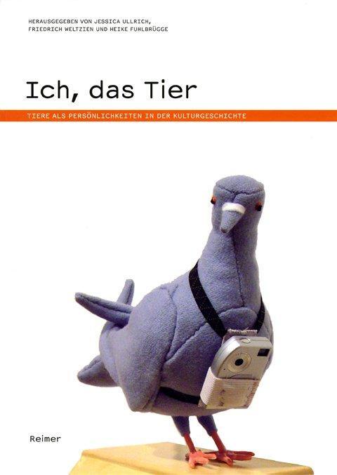 Cover: 9783496013853 | Ich, das Tier | Tiere als Persönlichkeiten in der Kulturgeschichte