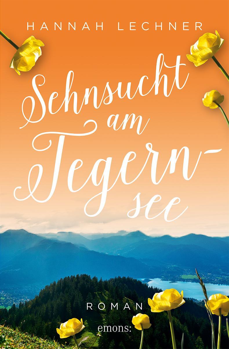 Cover: 9783740817930 | Sehnsucht am Tegernsee | Roman | Hannah Lechner | Taschenbuch | 2023