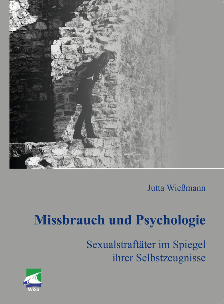 Cover: 9783955380014 | Missbrauch und Psychologie | Jutta Wießmann | Taschenbuch | 524 S.