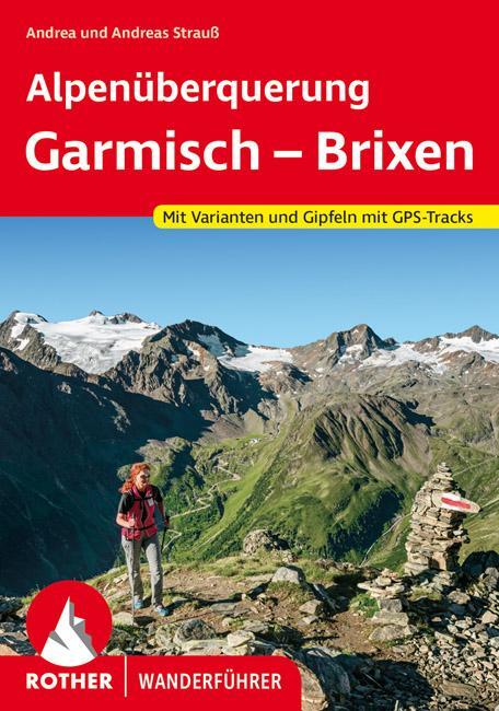 Cover: 9783763345366 | Alpenüberquerung Garmisch - Brixen | Andrea Strauß (u. a.) | Buch
