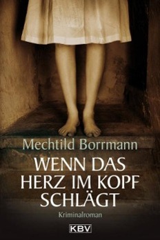 Cover: 9783937001708 | Wenn das Herz im Kopf schlägt | Mechtild Borrmann | Taschenbuch | 2006