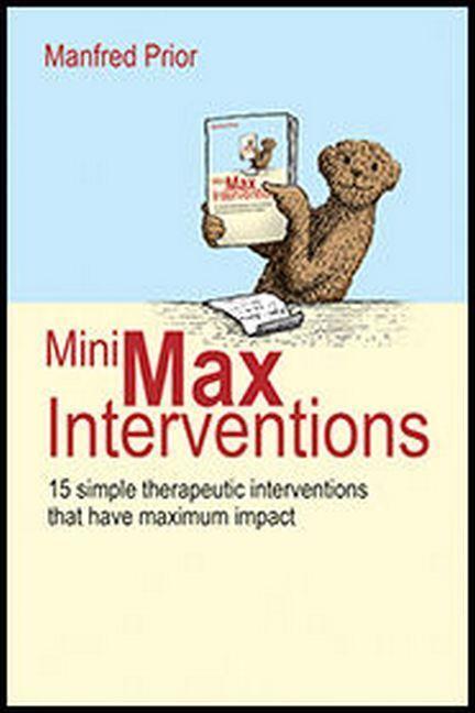 Cover: 9781785831164 | Minimax Interventions: 15 Simple Therapeutic Interventions That...