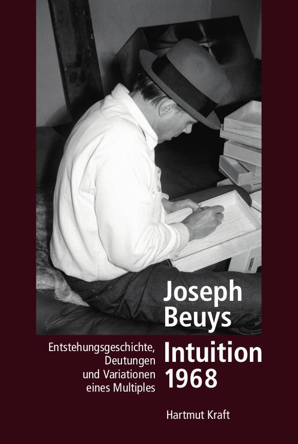 Cover: 9783862068661 | Joseph Beuys | Intuition 1968 | Hartmut Kraft | Buch | 88 S. | Deutsch