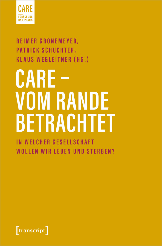 Cover: 9783837655513 | Care - Vom Rande betrachtet | Reimer Gronemeyer (u. a.) | Taschenbuch