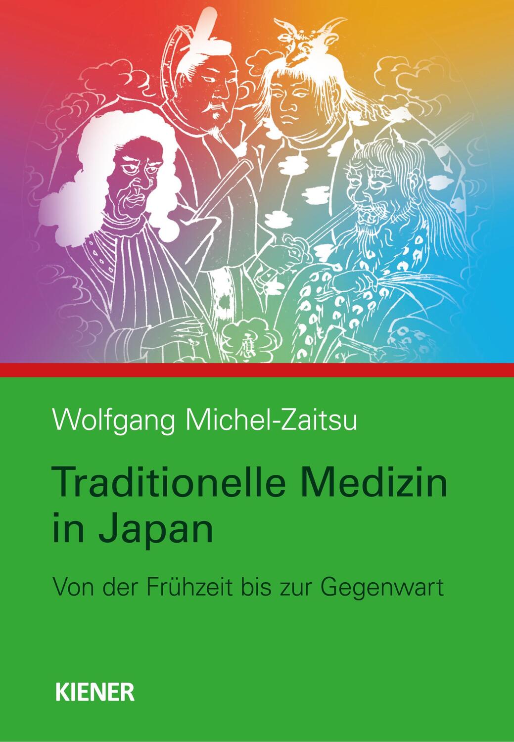 Cover: 9783943324754 | Traditionelle Medizin in Japan | Von der Frühzeit bis zur Gegenwart