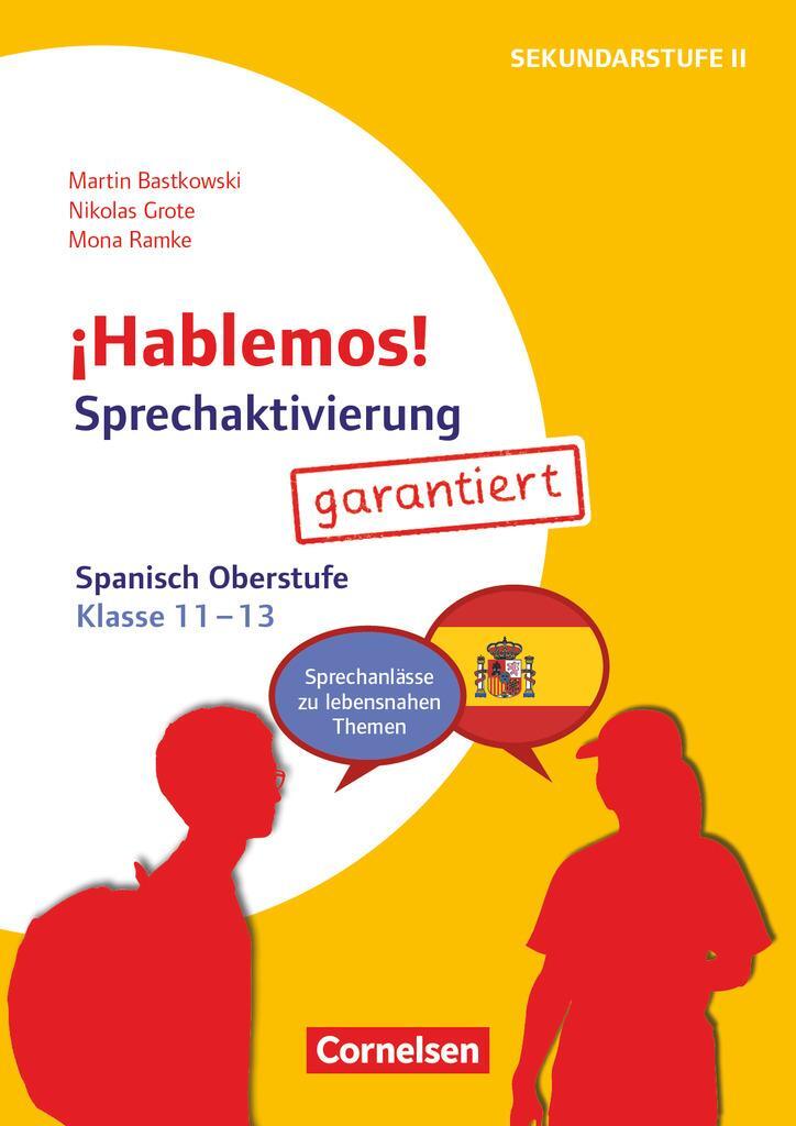 Cover: 9783589169016 | ¡Hablemos! - Sprechaktivierung garantiert - Klasse 11-13 | Bastkowski