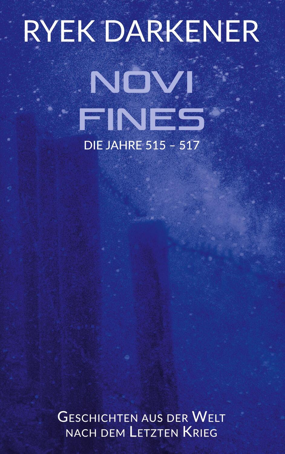 Cover: 9783757892159 | Geschichten aus der Welt nach dem Letzten Krieg - Novi Fines | Buch