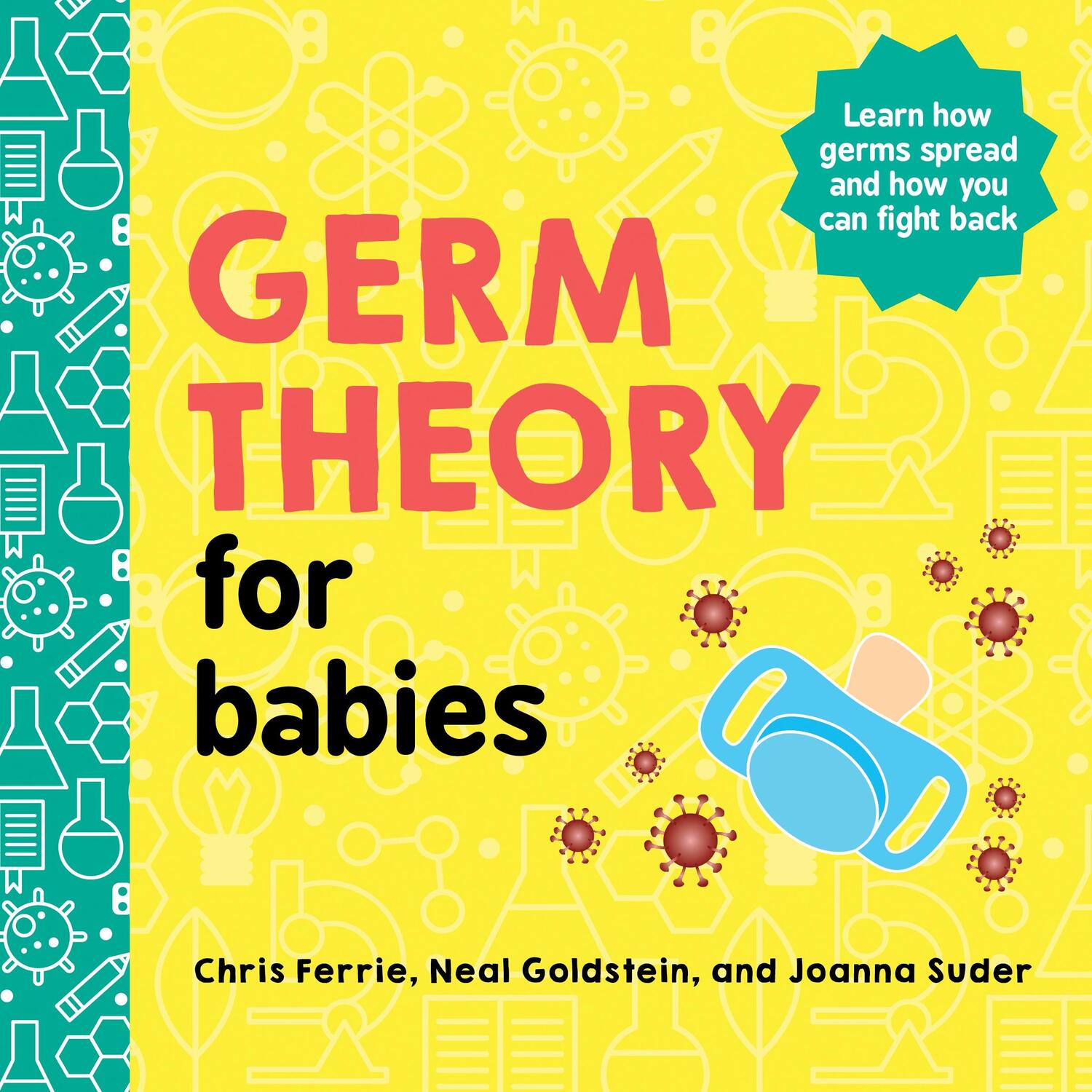 Cover: 9781728234076 | Germ Theory for Babies | Chris Ferrie (u. a.) | Buch | Baby University