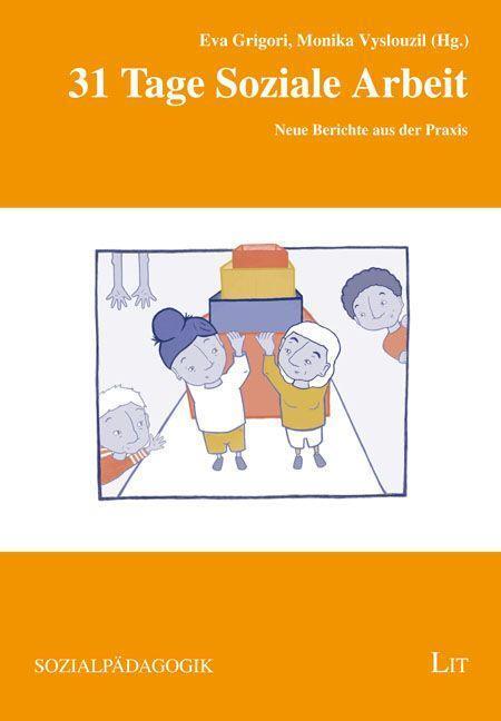 Cover: 9783643510600 | 31 Tage Soziale Arbeit | Neue Berichte aus der Praxis | Taschenbuch